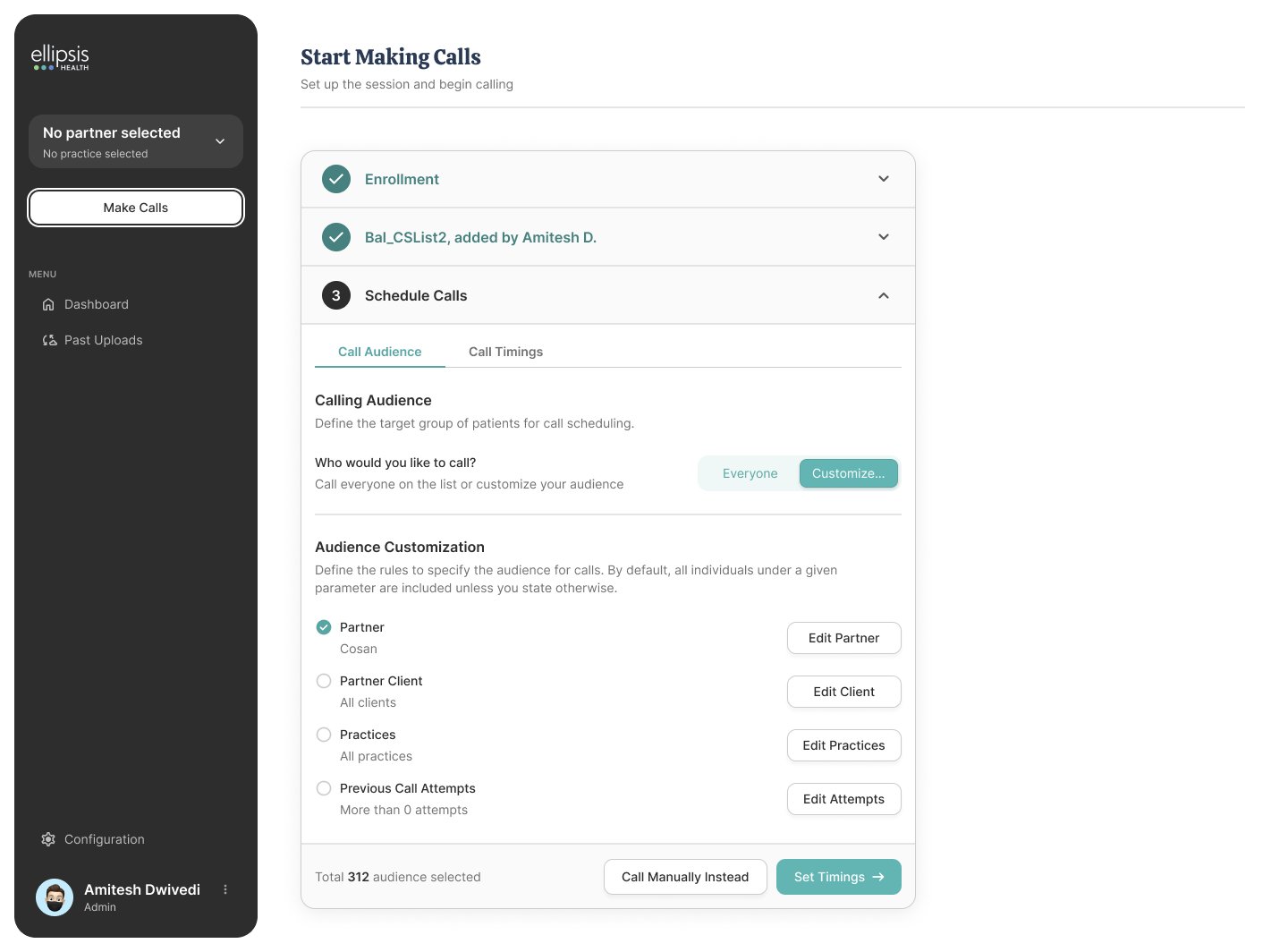 Iteration 4 — Call Audience tab showing audience customization with partner, client, practices, and call attempts filters